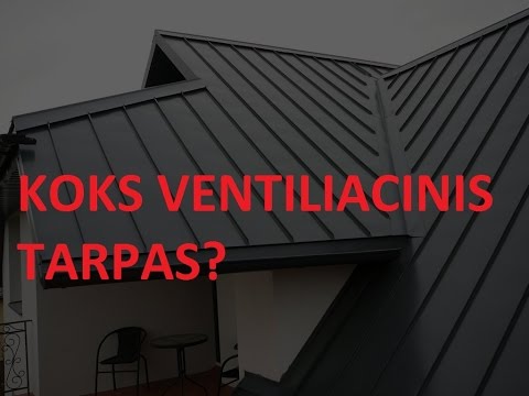 Koks reikalingas ventiliacinis tarpas klasikinei stogo dangai?
