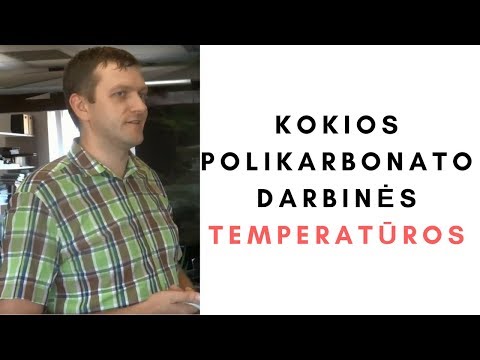 KOKIOS POLIKARBONATO DARBINĖS TEMPERATŪROS