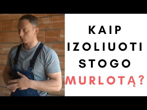 Kaip reikia izoliuoti stogo murlotą?