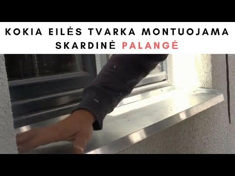 Kokia eilės tvarka montuojama skardinė palangė