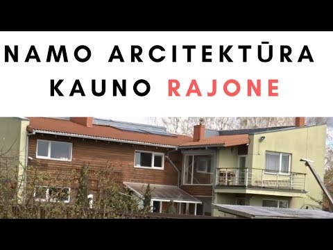 Namo architektūra Kauno rajone...